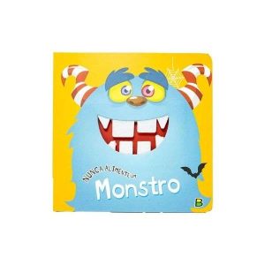 Nunca Alimente: Um Monstro