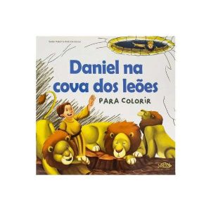 Contos Bíblicos p/ Colorir Daniel na Cova dos Leões