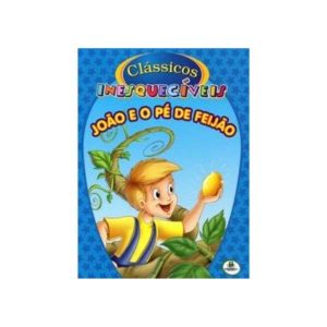 Clássicos Inesquecíveis João e o Pé de Feijão