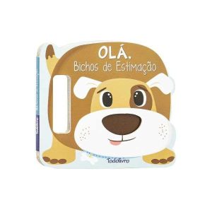 Coleção Agite e Rodopie! Um Livro com Alça: Olá, Bichos de Estimação
