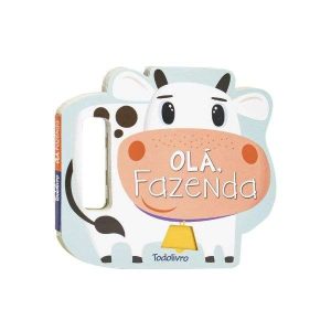 Coleção Agite e Rodopie! Um Livro com Alça: Olá, Fazenda