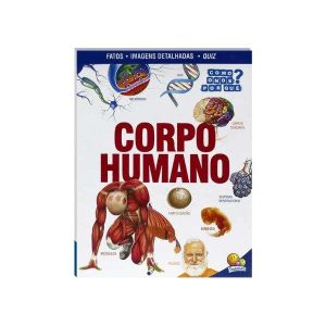 Coleção Como, Onde, Por quê?: Corpo Humano