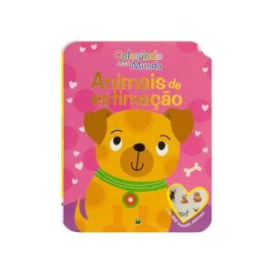 Coleção Colorindo o Mundo: Animais de Estimação
