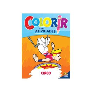 Coleção Colorir com Atividades: Circo