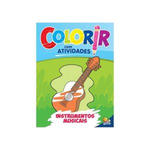 Coleção Colorir com Atividades: Instrumentos Musicais