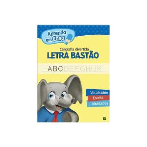 Aprenda em Casa Caligrafia Divertida: Letra Bastão