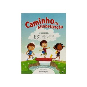 Coleção Caminho da Alfabetização: Aprendendo a Escrever