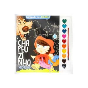 Brincando c/ Aquarela: Chapeuzinho Vermelho