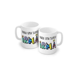 Caneca de Porcela 320ml Para Uma Super Irmã